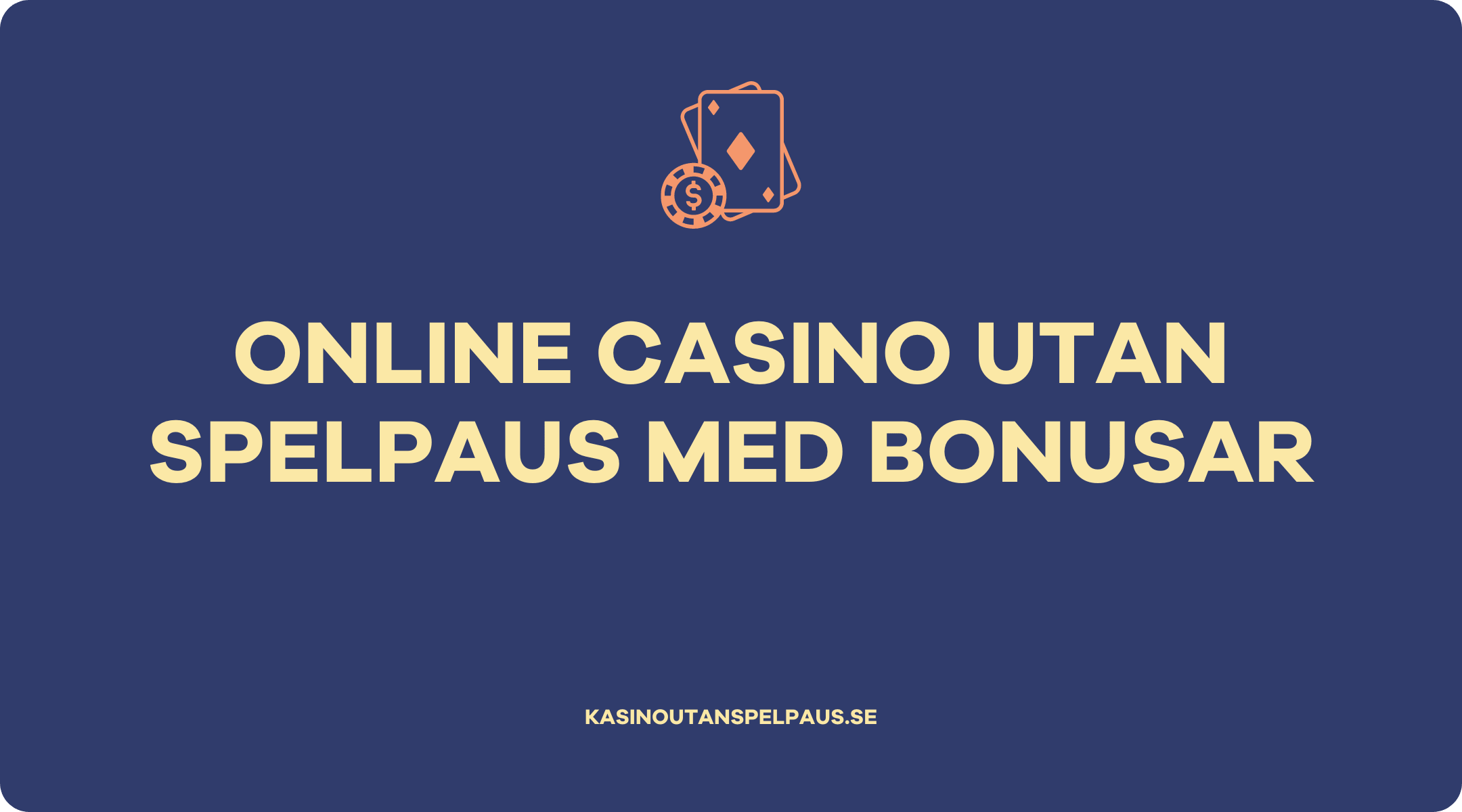 Online casino utan spelpaus med bonusar