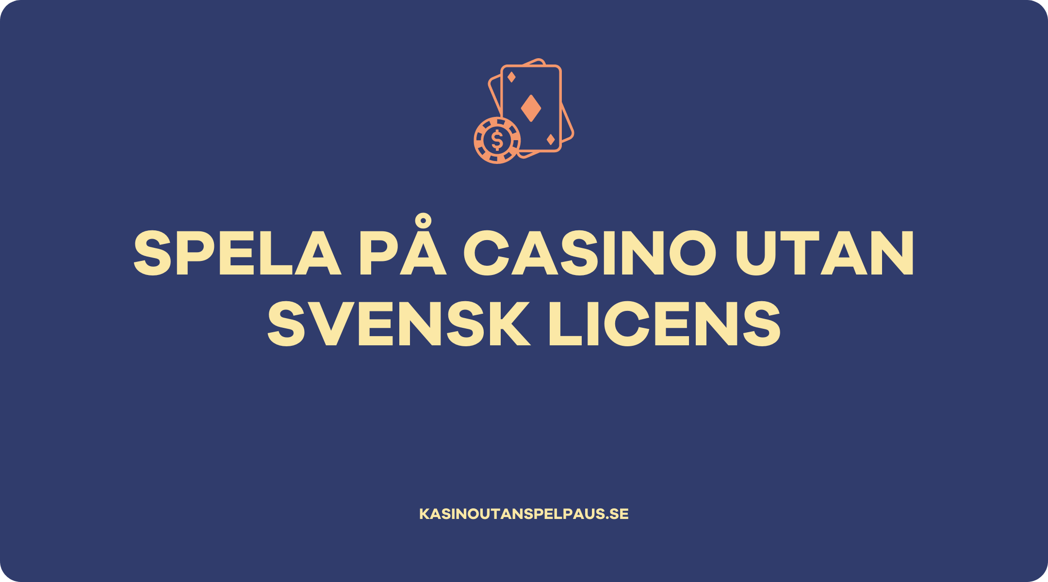 Spela på casino utan svensk licens